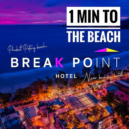 Break Point Hotel Patong Exteriör bild